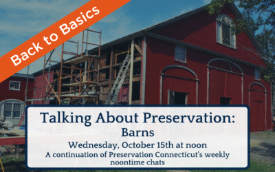 Back to Basics! Talking About Preservation: Barns, October 15, 2025