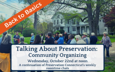 Back to Basics! Talking About Preservation: Community Organizing, October 22, 2025