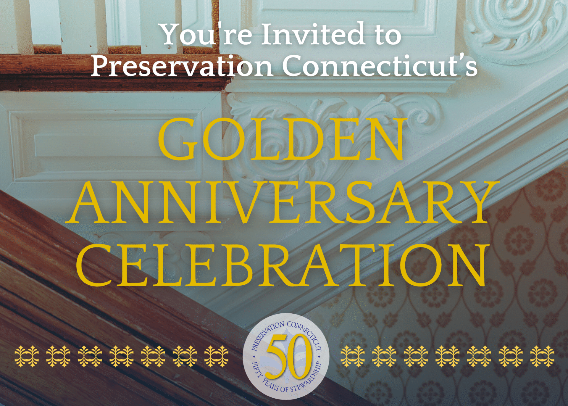 You're Invited to Preservation Connecticut’s (7 x 5 in) (1)