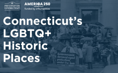 Preservation Connecticut Awarded Grant to Identify and Preserve Historic LGBTQ+ Places