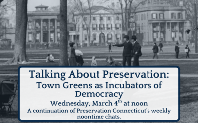 Talking About Preservation: Town Greens as Incubators of Democracy, March 4, 2026