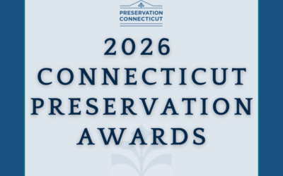 Announcing the 2026 Connecticut Preservation Awards recipients!