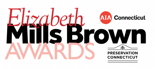 Preservation Connecticut Announces the Elizabeth Mills Brown Awards for 2026